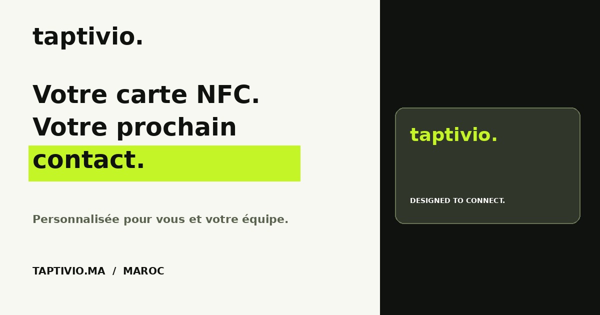 Carte de visite NFC personnalisée Taptivio pour professionnels et entreprises au Maroc